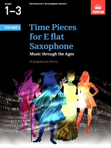 TIME PIECES for E Flat Saxophone Volume 1