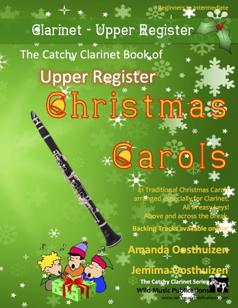 THE CATCHY CLARINET BOOK of Upper Register Christmas Carols