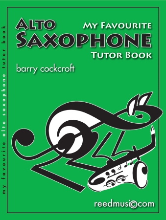 MY FAVOURITE ALTO SAXOPHONE TUTOR BOOK