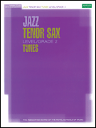 JAZZ TENOR SAX TUNES Grade 2 + CD